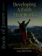 Tapa de Book of James Volume 2: Developing a Faith That Works (Six Lessons from James 3:1 - 5:20)