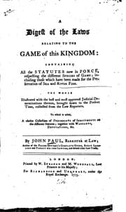Tapa de A Digest of the Laws Relating to the Game of this Kingdom: Containing All ..