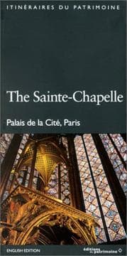 Tapa de La Sainte-Chapelle de Paris (édition anglaise). Palais de la Cité, Paris