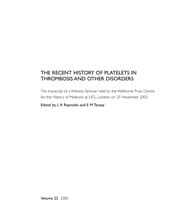 Tapa de The recent history of platelets in thrombosis and other disorders