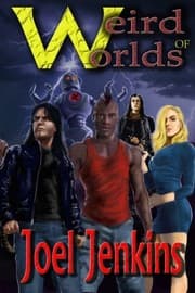 Tapa de Weird Worlds of Joel Jenkins