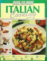 Tapa de Step by Step Italian Cooking (Step-By-Step Cookbook Series)