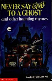 Tapa de Never Say Boo to a Ghost and Other Haunting Rhymes