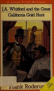 Tapa de J.A. Whitford and the Great California Gold Hunt (Nightingale Series)