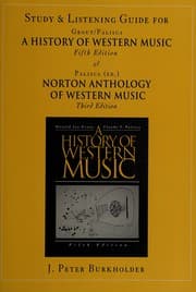 Tapa de Study and listening guide for A history of western music, fifth edition, by Donald Jay Grout and Claude V. Palisca and Norton anthology of western music, third edition, by Claude V. Palisca
