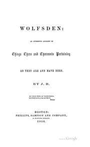Tapa de Wolfsden: An Authentic Account of Things There and Thereunto Pertaining as They are and Have Been