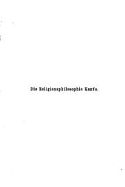 Tapa de Die Religionsphilosophie Kants von der Kritik der reinen Vernunft bis zur Religion innerhalb der ..