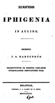 Tapa de Euripidis Iphigenia in Aulide, recens. J.A. Hartungus. Praemittuntur de Euripidi fabularum ..