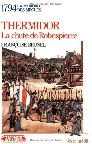 Tapa de Thermidor, la chute de Robespierre, 1794