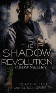 Tapa de The shadow revolution (Crown & Key # 1)
