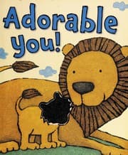 Tapa de Adorable you! / [written by Mae Brown ; illustrated by Randy Cecil]