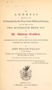 Tapa de An address delivered at the celebration by the New York Historical Society, May 20, 1863, of the two hundredth birth day of Mr. William Bradford