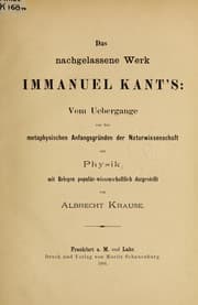 Tapa de Das nachgelassene Werk: Vom Uebergange von den metaphysischen Anfangsgründen der Naturwissenschaft zur Physik