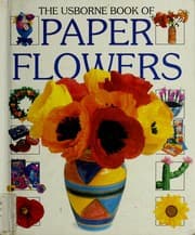 Tapa de Usborne Book of Paper Flowers (How to Make)