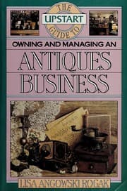 Tapa de The upstart guide to owning and managing an antiques business