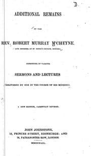 Tapa de Additional remains of the Rev. Robert Murray M'Cheyne, late minister of St. Peter's Church, Dundee