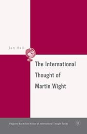 Tapa de The International Thought of Martin Wight