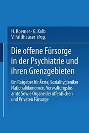 Tapa de Die Offene Fürsorge in der Psychiatrie und ihren Grenzgebieten