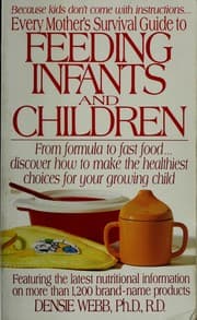 Tapa de Every mother's survival guide to feedings infants and children