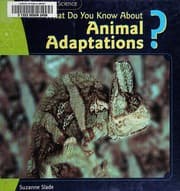 Tapa de What do you know about animal adaptations?