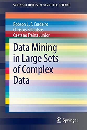 Tapa de Data Mining in Large Sets of Complex Data