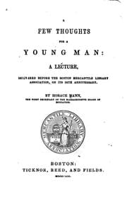 Tapa de A Few Thoughts for a Young Man: A Lecture, Delivered Before the Boston Mercantile Library ..