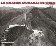 Tapa de La Grande muraille de Chine (Beaux Livres) (French Edition)