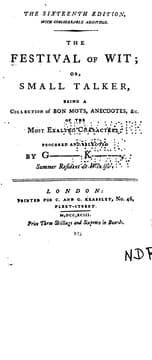 Tapa de The Festival of Wit; Or, Small Talker: Being a Collection of Bon Mots, Anecdotes, &c., of the ..
