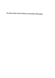 Tapa de The idea of the good in Platonic-Aristotelian philosophy