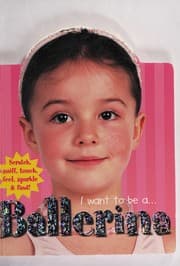Tapa de I want to be a-- ballerina