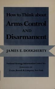 Tapa de How to think about arms control and disarmament