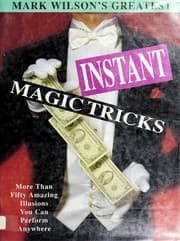 Tapa de Mark Wilson's Greatest Instant Magic Tricks