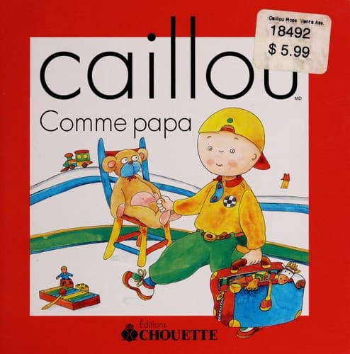 Tapa de Caillou. Comme papa