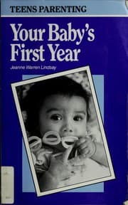 Tapa de Teens Parenting Your Baby's First Year