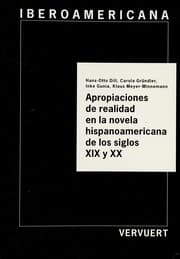 Tapa de Apropiaciones de realidad en la novela hispanoamericana de los siglos XIX y XX