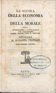 Tapa de La scuola della economia e della morale, ossia Avvertimenti a tutti quelli che desiderano essere ricchi, sani e virtuosi. Opuscoli di Beniamino Franklin