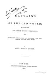 Tapa de The Captains of the Old World: As Compared with the Great Modern Strategists, Their Campaigns ..
