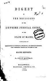 Tapa de Digest of the Decisions of the Supreme Judicial Court, of the State of Maine ..