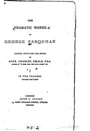 Tapa de The dramatic works of George Farquhar, edited, with life and notes