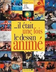Tapa de Il était une fois le dessin animé-- et le cinéma d'animation