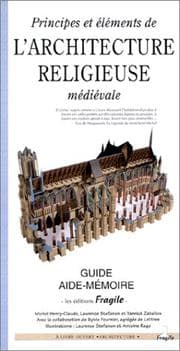 Tapa de Principes et éléments de l'architecture religieuse médiévale