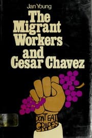 Tapa de The migrant workers and Cesar Chavez