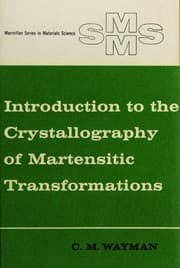 Tapa de Introduction to the crystallography of martensitic transformations