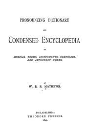 Tapa de Pronouncing dictionary and condensed encyclopedia of musical terms, instruments, composers, and important works