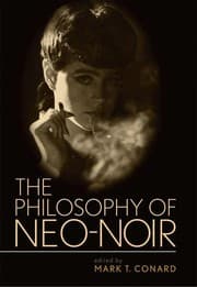Tapa de The philosophy of neo-noir