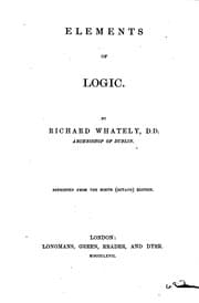 Tapa de Elements of Logic: Comprising the Substance of the Article in the ..