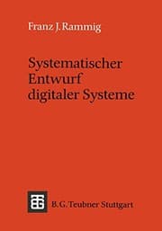 Tapa de Systematischer Entwurf digitaler Systeme. Von der System- zur Gatter- Ebene.  .