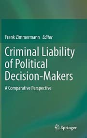 Tapa de Criminal Liability of Political Decision-Makers