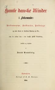 Tapa de Gamle danske minder i folkemunde : folkeæventyr, folkeviser