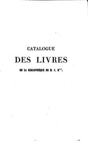Tapa de Catalogue de livres rares et précieux manuscrits et imprimés composant la ...